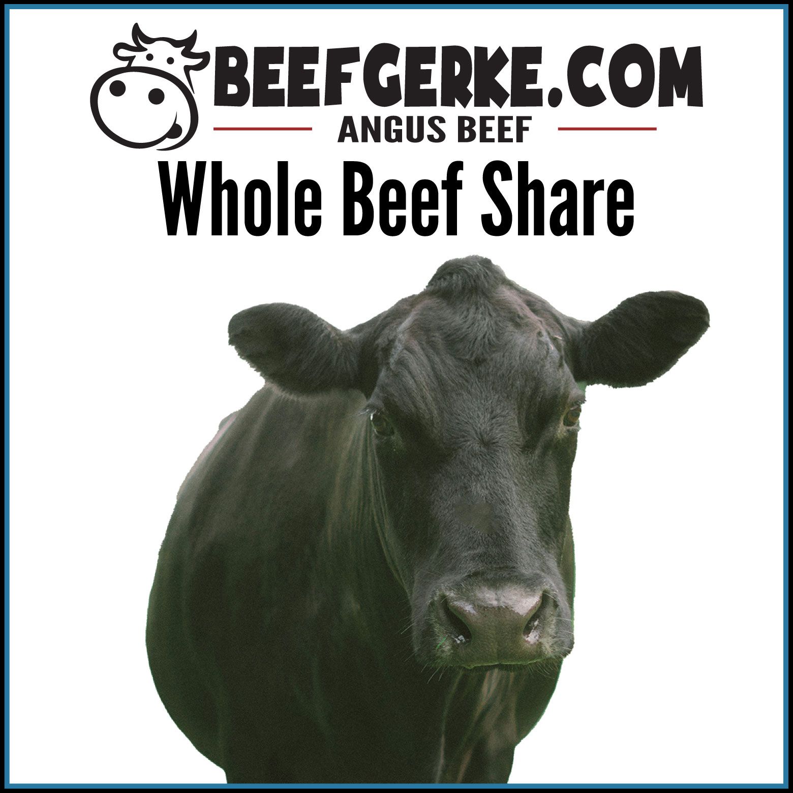 BeefGerke.com - Whole Beef Share
